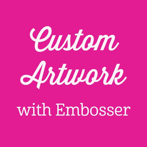 Custom Artwork with Embosser - PSA Essentials